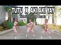 Tutu x aki aki yay  tiktok mashup remix  dj rowel remex  dc bmd crew annicatamo7