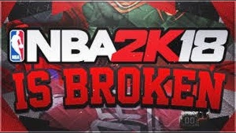 NBA 2k18 is Trashhhh! Fix Your S!@# 2K!! *Rant*