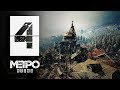 Metro Exodus. Серия 4: Двадцать лет после детства| Вольный пересказ