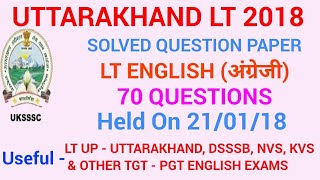 Uttarakhand L T English solved question paper 2018, solved paper uttarakhand L T English 2018