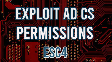 AD CS ESC4 Privilege Escalation Tutorial | Hack Active Directory Certificate Services