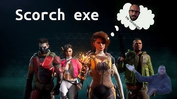Scorch exe