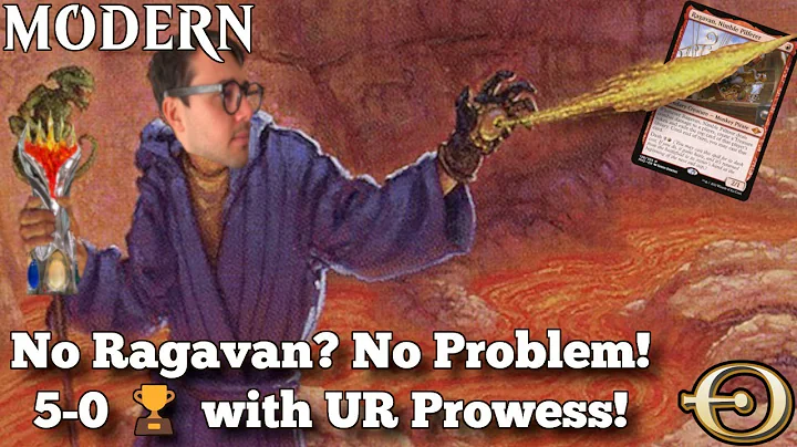 No Ragavan? No Problem! 5-0  with UR Prowess! | Mo...