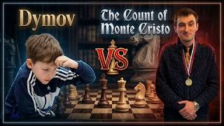 Match Dymov vs The Count of Monte Christo.