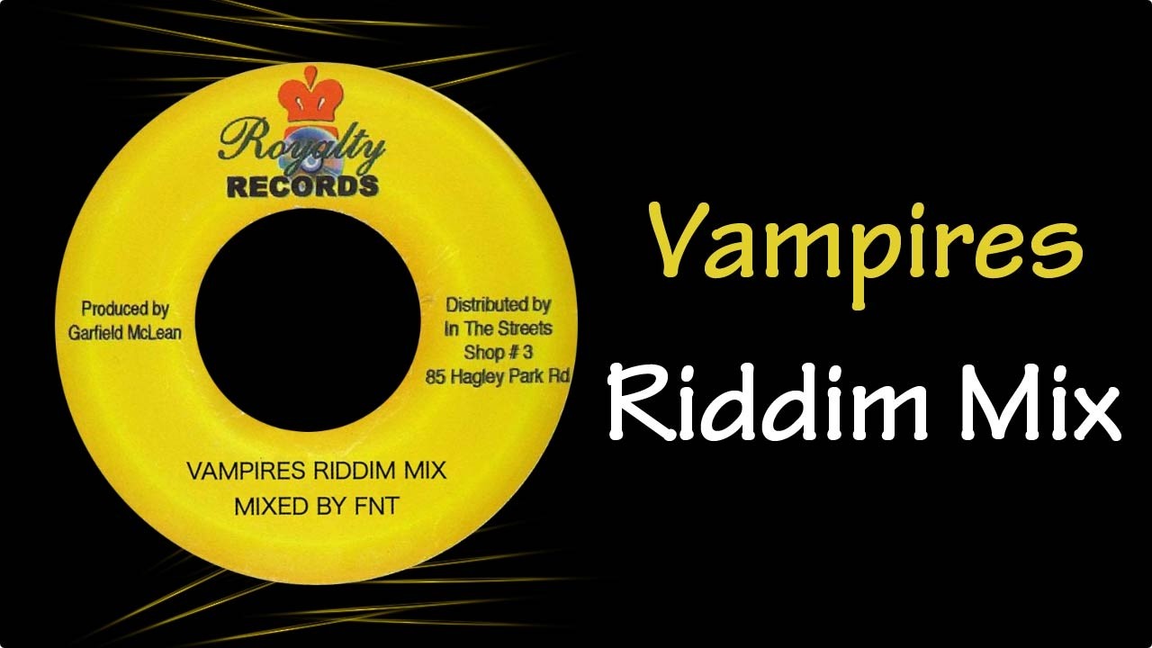 Vampires Riddim Mix (2006) - YouTube