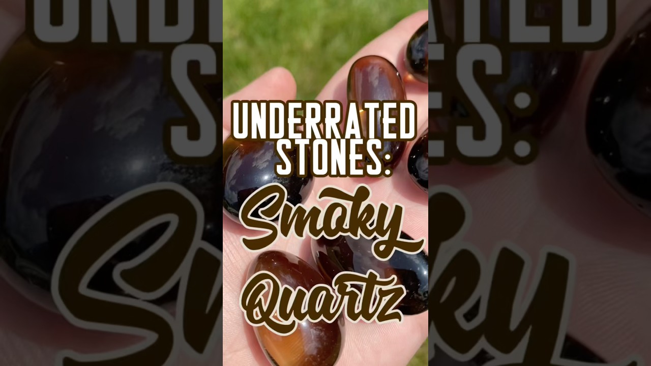Underrated Stones: Smoky Quartz 🤎