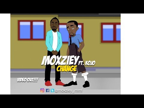MOXZIEY ft. KOJO_CHANGE