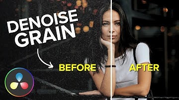 How to Denoise Grain in DaVinci Resolve 18