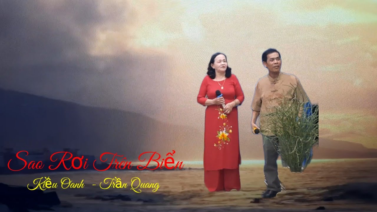 Sao Rơi Trên Biển - Kiều Oanh - Trần Quang - YouTube