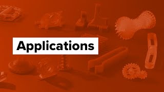 Applications - How to Choose a Desktop 3D Printing Technology