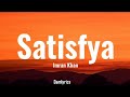 Imran khan  satisfya lyrics