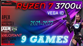 Vega 10 in 9 Games ( AMD Ryzen™ 7 3700U)    | 2022