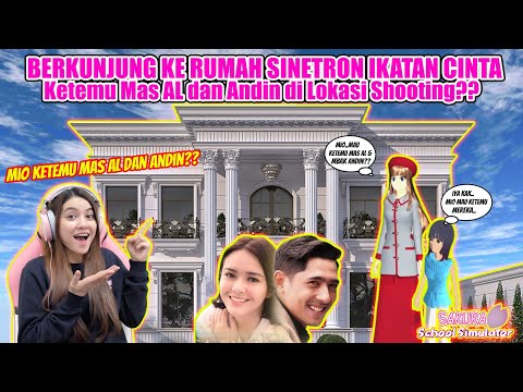 DATENGIN RUMAH SINETRON IKATAN CINTA DEMI LIAT MAS AL & MBA ANDIN!! SAKURA SCHOOL SIMULATOR-PART 295