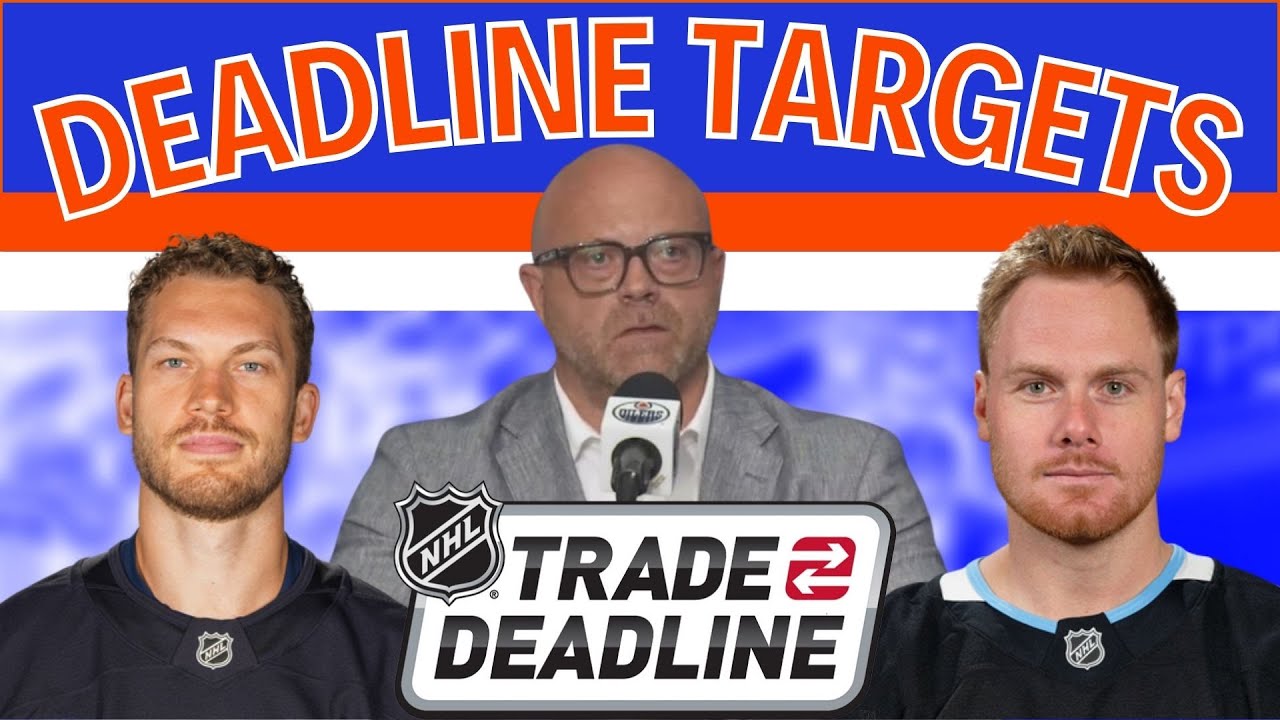 Dream trade deadline targets for the Edmonton Oilers | Trade Rumors ...