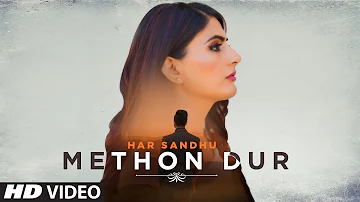 Methon Door (Full Song) Har Sandhu | Goldboy | Latest Punjabi Songs 2019