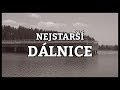 Nejstarší české dálnice