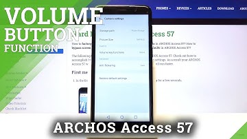 How to Change Volume Button in ARCHOS Access 57 – Side Buttons
