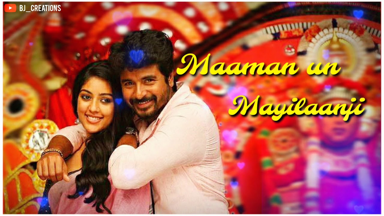 Mayilaanji Mayilaanji Nammaveetupillai SK Anuinamuel Shreyaghosal Tamillovewhatsappstatus lovesong