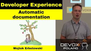 Docs in the self documenting world - Wojtek Erbetowski