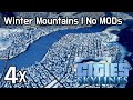 Cities Skylines - Winter Mountains | No MODs