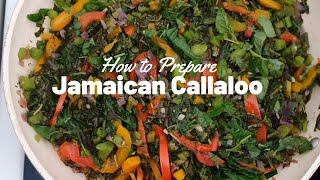 How to Peel, Clean, Store and Cook Callaloo