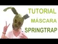 Cómo hacer la máscara de Springtrap - FNaF 3