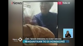 Tak Hanya Kasus Adelina, TKI Dipukuli Majikan di Hongkong - iNews Siang 02/03