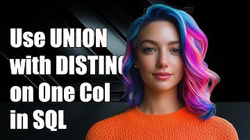 How to Use UNION Query with DISTINCT on One Column in SQL