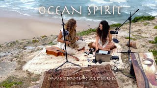 Ocean Spirit - Organic Downtempo Liveset Journey // West Coast Portugal // SeráLuz & Piti Lion