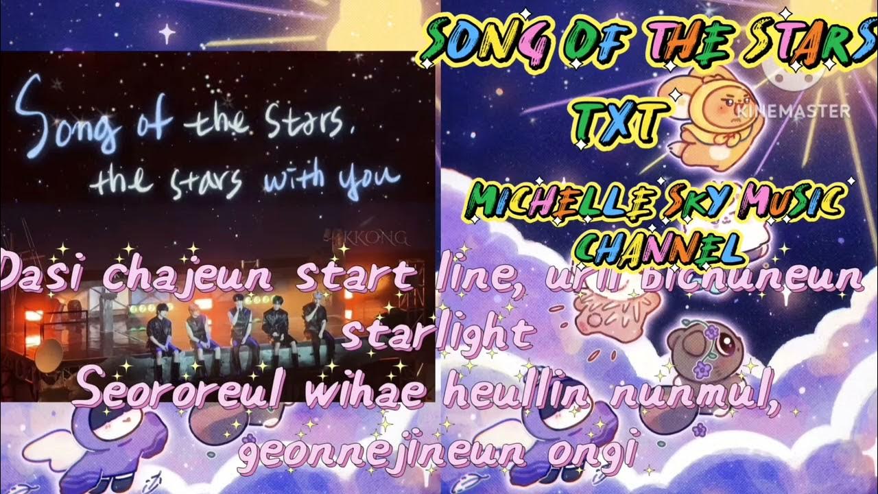 Song of the stars 。Tomorrow X Together (Romaji lyrics) Song of the stars 。Tomorrow X Together (Romaji lyrics)