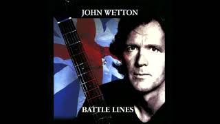 John Wetton - Battle Lines