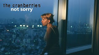 The Cranberries - Not Sorry [Sub-Español]
