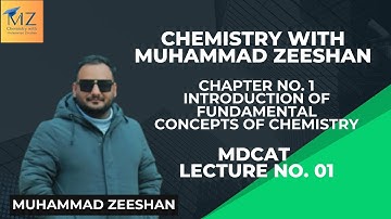 MDCAT | INTRODUCTION OF FUNDAMENTAL CONCEPTS OF CHEMISTRY | UNIT 1 | LECTURE 1 | BASIC CONCEPTS