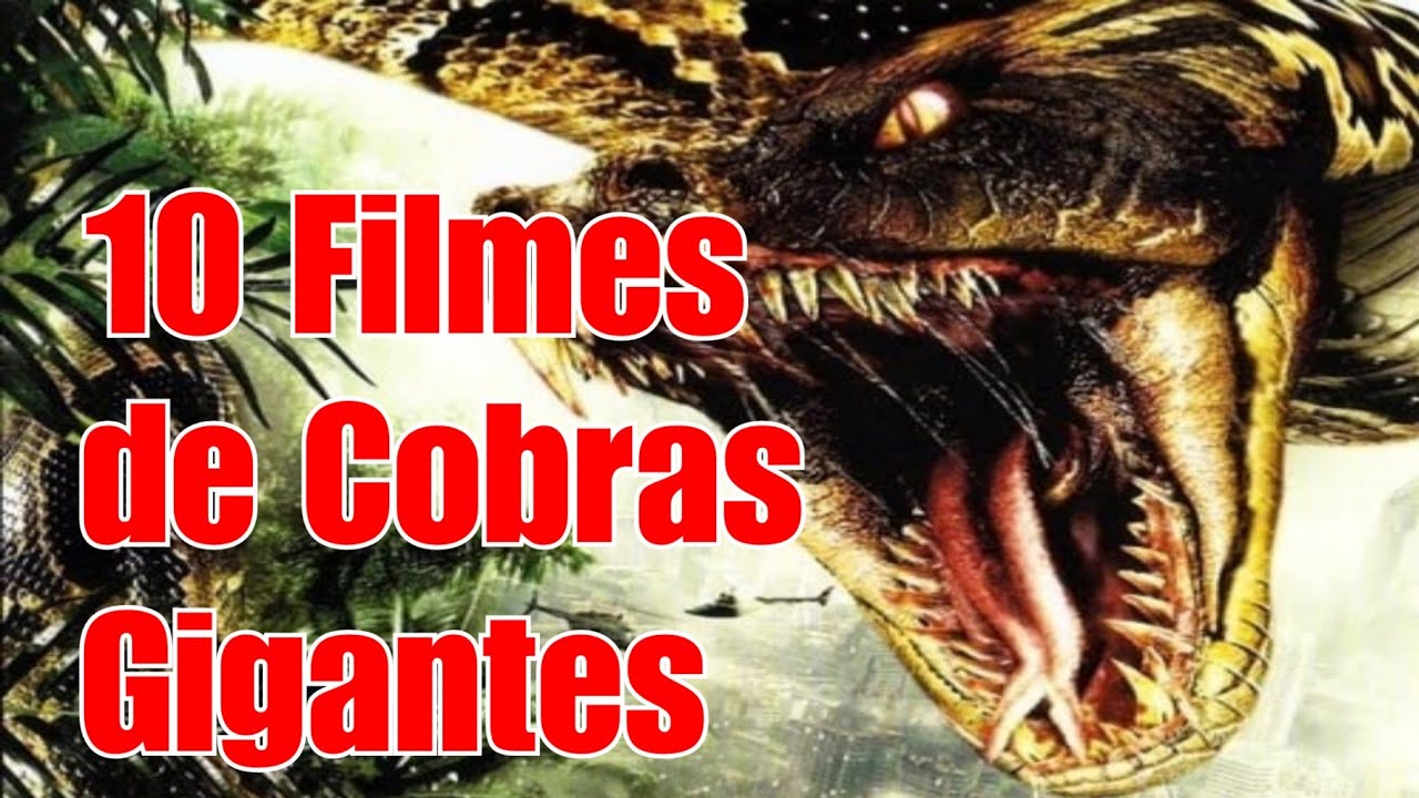 Top 10 Melhores Filmes de Cobras Gigantes