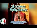 30 BOLEROS RANCHEROS | LOS MEJORES BOLEROS RANCHEROS