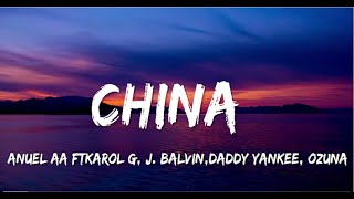 China (Letra/Lyrics) - Anuel AA ft Karol G, J Balvin, Daddy Yankee, Ozuna