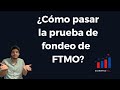 FTMO Pasando el reto de fondeo // Reflexiones y experiencias