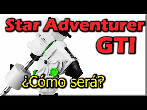 ? La nueva Star Adventurer GTi de Sky-Watcher ?