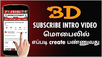 3D subscribe intro video எப்படி மொபைலில் create பண்ணுவது - How to create 3d subscribe intro video ..