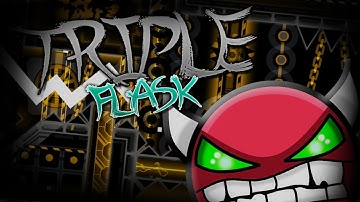 Triple Flask By Experience D | [Geometry Dash 2.0] . SkipsYT