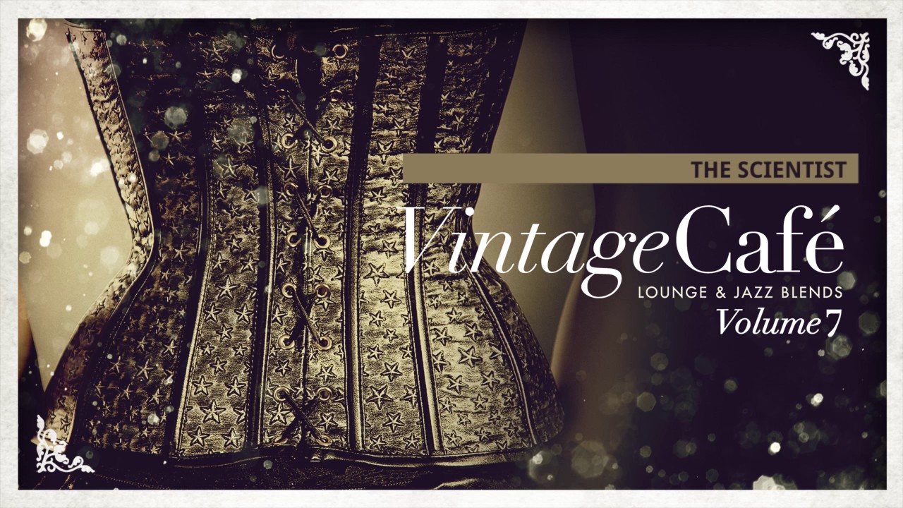 ⁣The Scientist - Coldplay´s song - Vintage Café Vol. 7 - The new release!