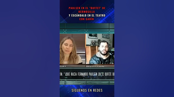 "Paulsen en el círculo de Hermosilla y su pelea con Renato Garín en el teatro"