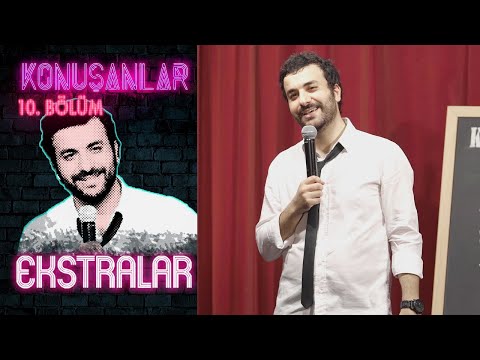 Konuşanlar 10. Bölüm | Ekstralar