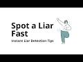 How to spot a liar instantly