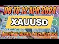 Xauusd 08 to 12 apr 2024 american weekly forex forecast forexanalysisweeklyforexforecastgold