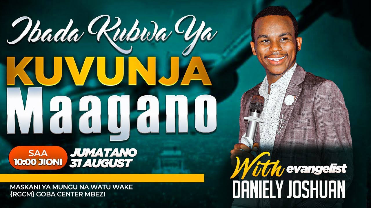 #LIVE : KUVUNJA MAAGANO | EV DANIELY JOSHUAN | AUG.31  2022 .