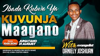 #LIVE : KUVUNJA MAAGANO | EV DANIELY JOSHUAN | AUG.31  2022 .