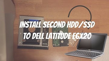 How To Install A Second HDD/SSD to Dell Latitude E6320-E6520 Using A Second Drive Caddy Adapter