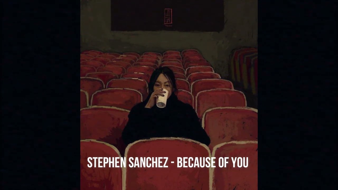 Stephen Sanchez - Because Of You // (slowed + rain)