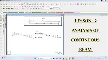 STAAD PRO Tutorial for Beginners - | [LESSON-2] Continuous Beam design and analysis
